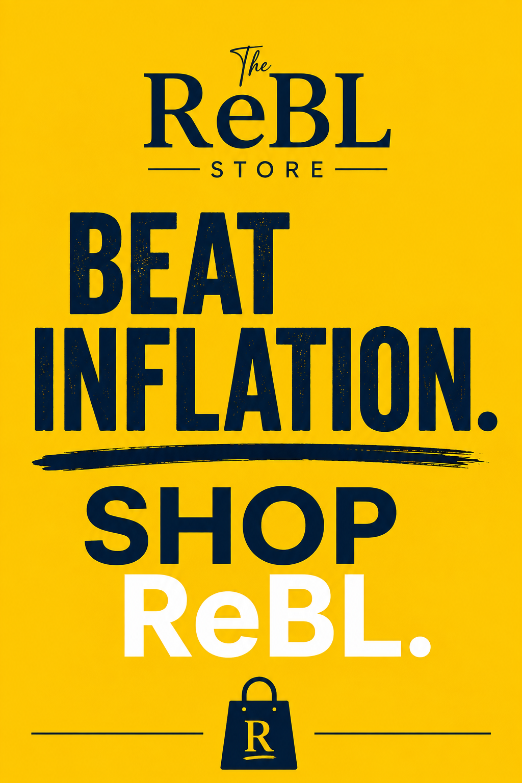 Beat inflation. Shop ReBL.